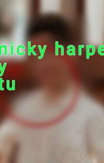 ♡ Nicky Harper Y Tu ♡