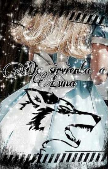 ·de Sirvienta A Luna·