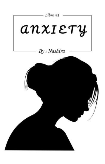 Anxiety [ #1 ]