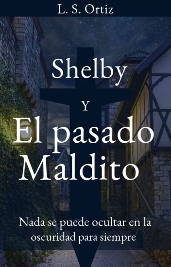 Shelby Y El Pasado Maldito