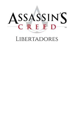 Assassin's Creed. Libertadores