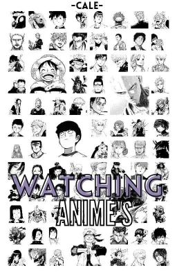 Watching Anime's