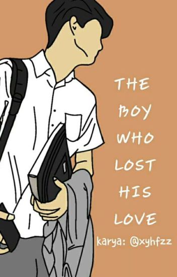 The Boy Who Lost His Love
