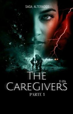 the Caregivers.(saga :alterados) (l...