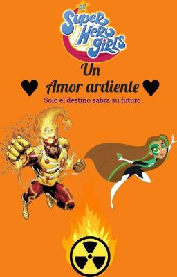 Dc Superherogirls: Un Amor Ardiente Temporada 1