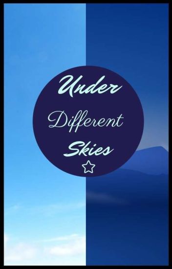 Under Different Skies
