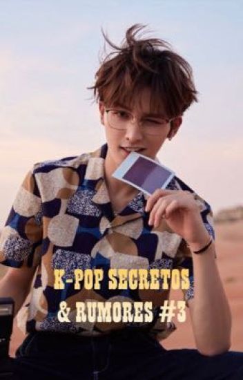 K-pop Secretos & Rumores #3