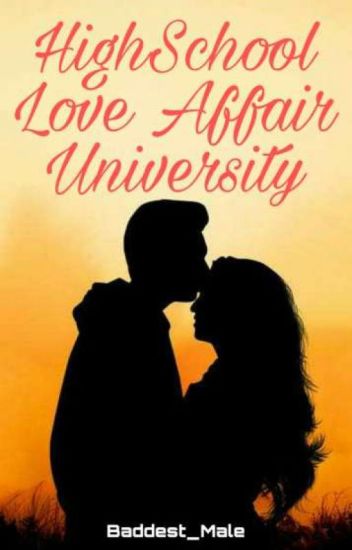 High School Love Affair University (part 2)