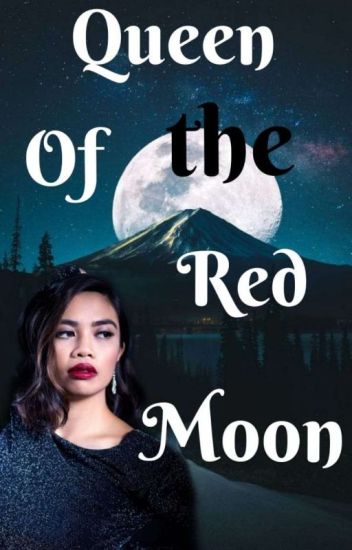 Queen Of The Red Moon ❤️