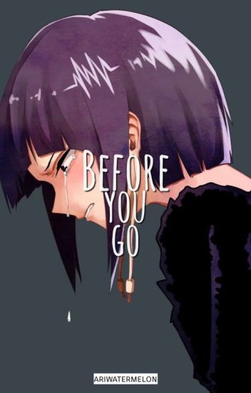 Before You Go | Momojirou