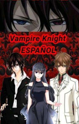 Vampire Knight  EspaÑol