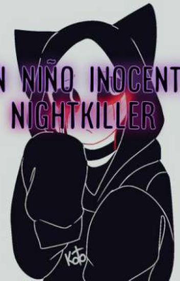 Un Niño Inocente Nightkiller