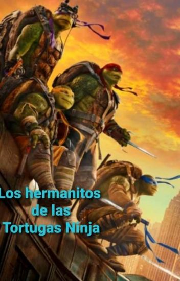 Los Hermanitos De Las Tortugas Ninja