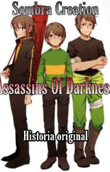 Assassins Of Darkness [historia Original]