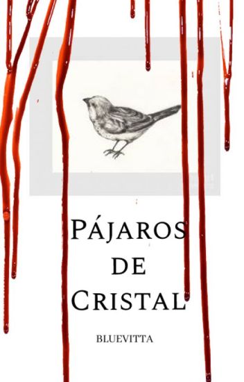Pájaros De Cristal |n.h Au| Vol I