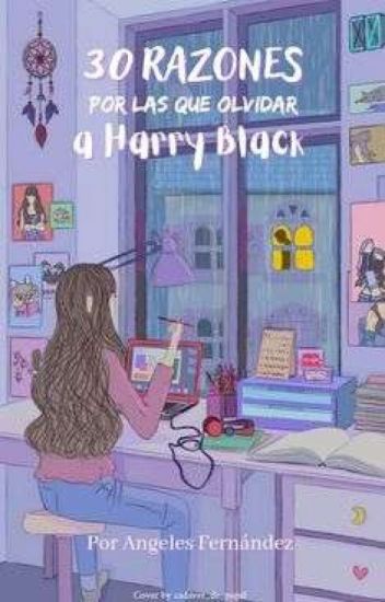 30 Razones Por Las Que Olvidar A Harry Black