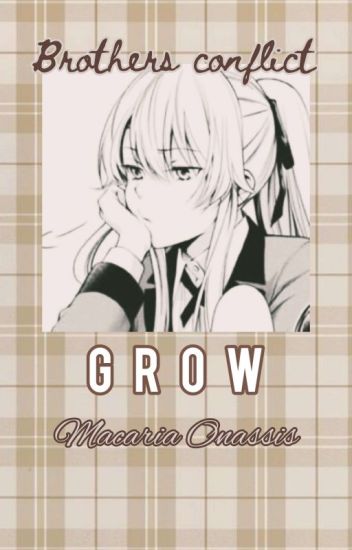 Grow ¬brothers Conflict-