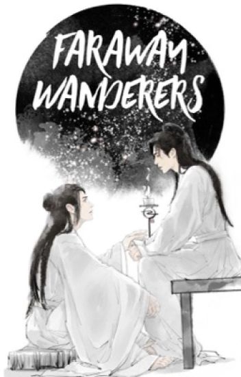 Faraway Wanderers [word Of Honor] Shan He Ling - Español