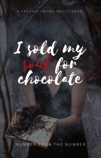 I Sold My Soul For Chocolate