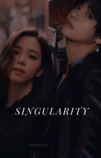 Singularity K•t