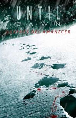 Until Dawn: After Of The Dawn