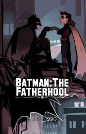 Batman: The Fatherhool