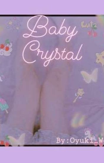 °◇ Baby Crystal ◇°