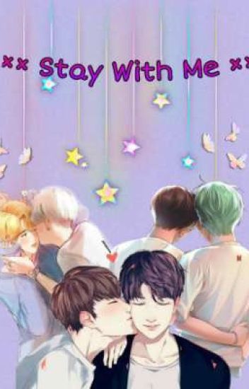 ✨ Stay With Me ✨. °•°• Namjin, Yoonmin Y Taekook •°•°