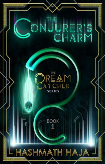 The Dream Catcher And The Conjurer's Charm (the Dream Catcher - Book 1)