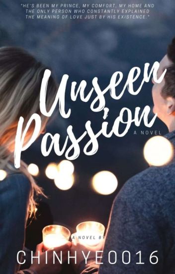 Unseen Passion [unseen Series 1] (complete)