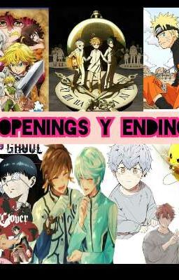 Openings Y Endings..💓