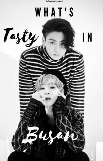What's Tasty In Busan? [ Jikook Au ]