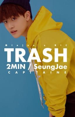 Trash - Seungjae/2min 