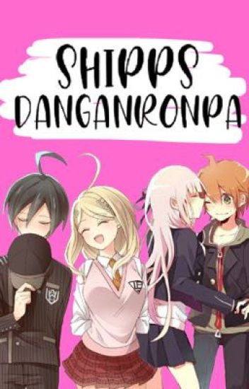 Mi Opinión Shipps Danganronpa