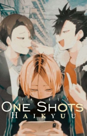 One Shot- Haikyuu