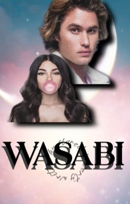 Wasabi! (chase Stokes)