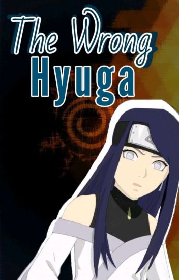 The Wrong Hyuga.