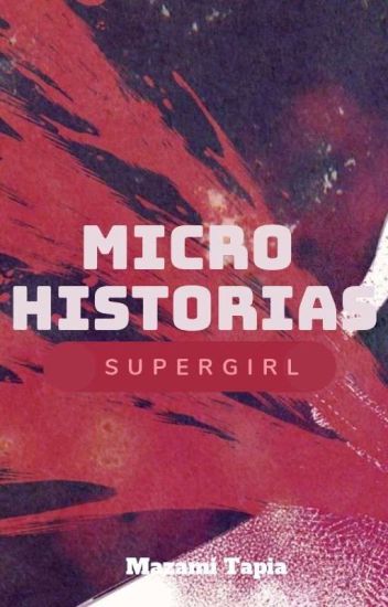 Micro Historias (supercorp)