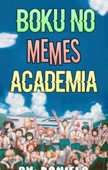 Boku No Memes Academia(memes, Imágenes Y Cómics)