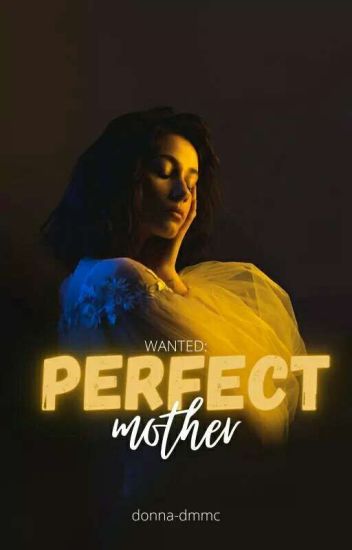Wanted: Perfect Mother Good Heart Series #1