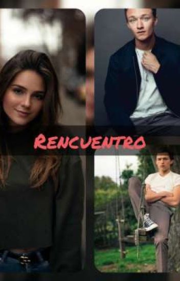 Rencuentro ( Tom Holland, Harrison Osterfield Y Tu)