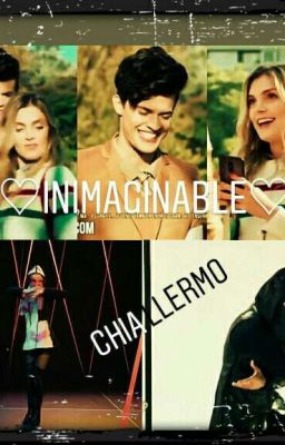 ♡inimaginable♡ ☆chiallermo☆