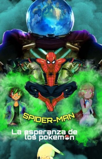 Spider-man: La Esperanza De Los Pokemon