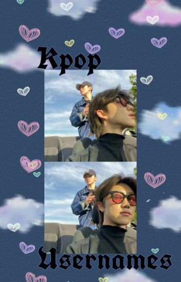 ► Kpop Usernames ;; 🍃