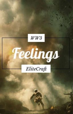Feelings. ☠ww3⃘⃗ / Elitecraft 