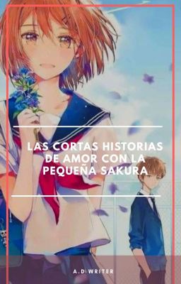Las Cortas Historias De Amor Con La Pequeña Sakura