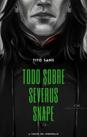 Todo Sobre Severus Snape