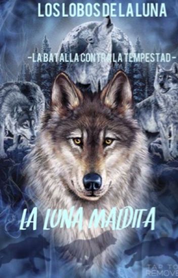 Los Lobos De La Luna - La Batallla Contra La Tempestad - La Luna Maldita