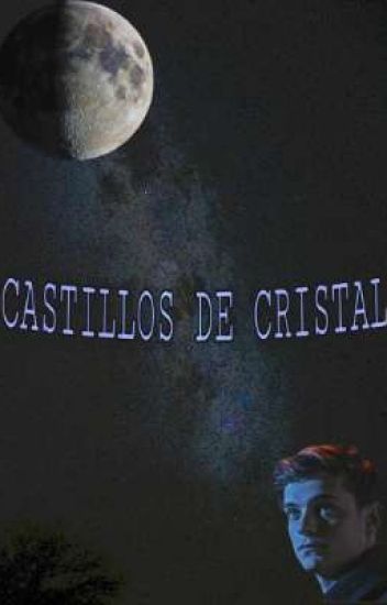 Castillos De Cristal