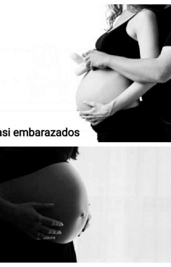 Casi Embarazados